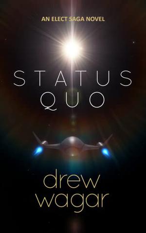 Status Quo (Oolite Saga #1)