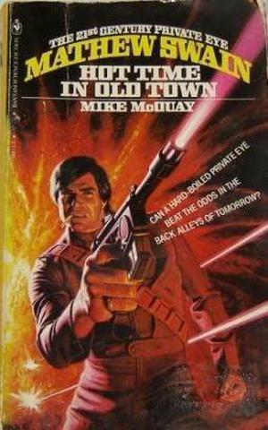 Mathew Swain: Hot Time in Old Town (Mathew Swain #1)
