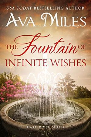 The Fountain of Infinite Wishes (Dare River #5)