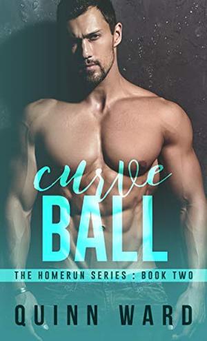 Curve Ball: An M/M Hurt Comfort Sports Romance (Homeruns #2)