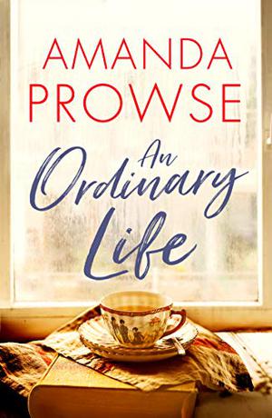 An Ordinary Life by Amanda Prowse