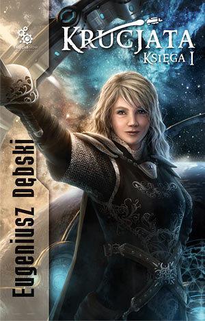 Krucjata Księga I by Eugeniusz Dębski