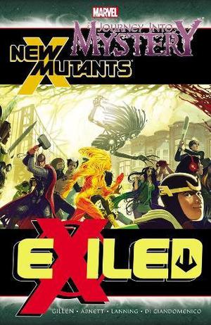 Journey Into Mystery/New Mutants: Exiled by Kieron Gillen, Andy Lanning