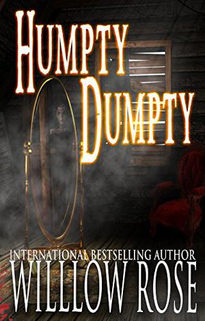 Humpty Dumpty by Willow Rose