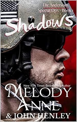 Shadows by Melody Anne, John Henley