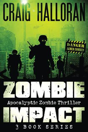 Zombie Impact by Craig Halloran