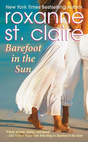 Barefoot in the Sun by Roxanne St. Claire