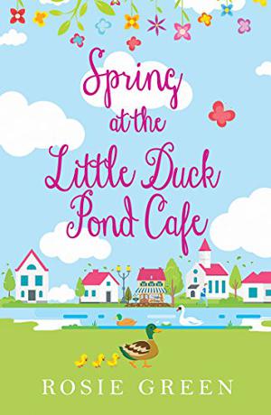 Spring at the Little Duck Pond Cafe (The Little Duck Pond Cafe #1)