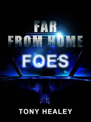 Foes (Far From Home #6)