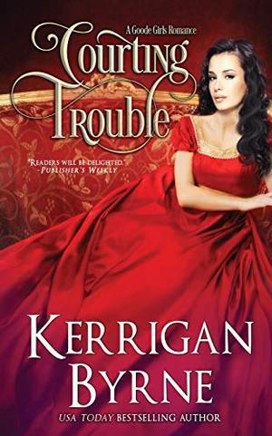 Courting Trouble (Goode Girls #2)