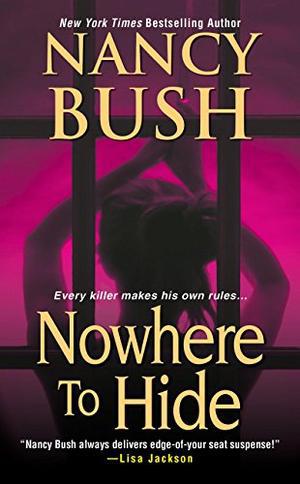 Nowhere to Hide by Nancy Bush