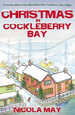 Christmas in Cockleberry Bay by Nicola May, John Meech