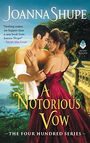 A Notorious Vow: The Four Hundred Series (The Four Hundred #3)