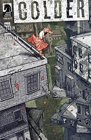 Colder #2 by Paul Tobin, Juan Ferreyra