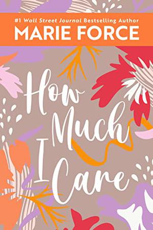 How Much I Care (Miami Nights #2)