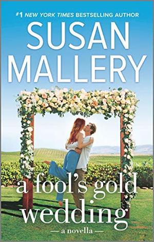 A Fool's Gold Wedding: A Romance Novella (Fool's Gold #20.6)