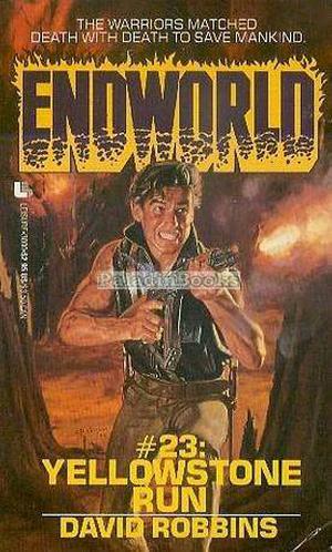 Yellowstone Run (Endworld #23)