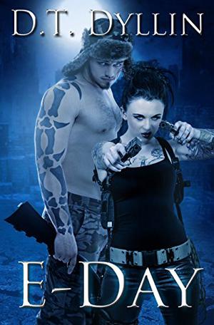 E-Day by D.T. Dyllin