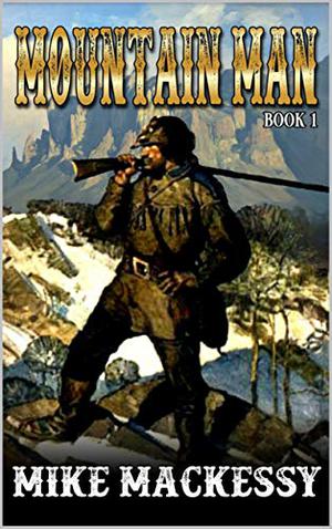 Mountain Man by Mike Mackessy