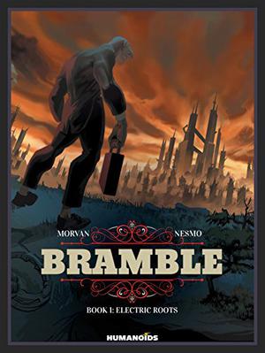 Bramble Vol. 1: Electric Roots (Ronces #1)