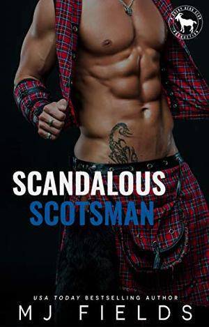 Scandalous Scotsman: A Hero Club Novel by M.J. Fields