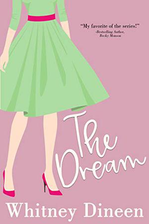 The Dream by Whitney Dineen