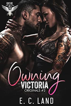 Owning Victoria (Devil's Riot MC: Originals #2)