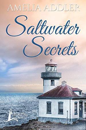 Saltwater Secrets by Amelia Addler