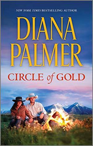 Circle of Gold (The Men of Medicine Ridge) by Diana Palmer