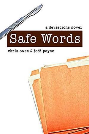 Safe Words: A Deviations Novel by Chris Owen, Jodi Payne
