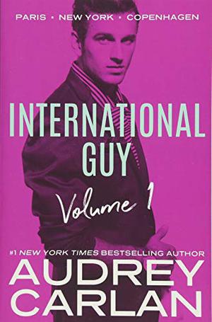 International Guy: Paris, New York, Copenhagen (International Guy Volumes) (International Guy #1)