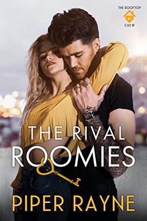 The Rival Roomies by Piper Rayne