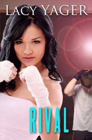 Rival by Lacy Yager