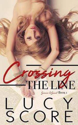 Crossing the Line (Sinner and Saint #1)