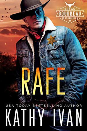 Rafe (Texas Boudreau Brotherhood #1)