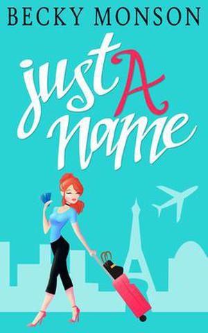 Just a Name by Becky Monson