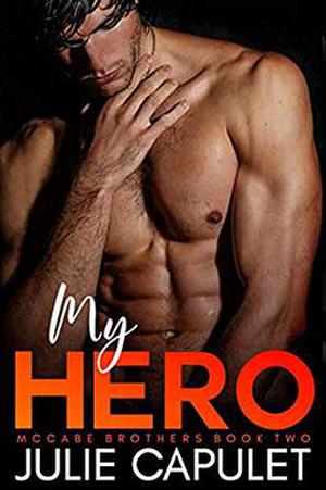 My Hero: (McCabe Brothers #2)