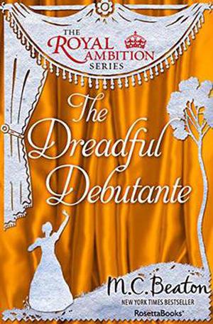 The Dreadful Debutante (Regency Royal #16)