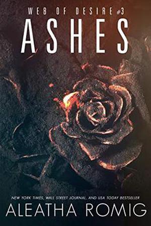 Ashes (Web of Desire #3)