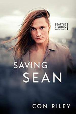 Saving Sean (Seattle Stories #2)