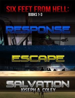 Six Feet From Hell: Books 1-3 by Joseph Coley