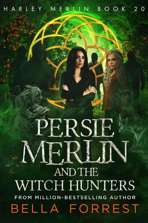 Persie Merlin and the Witch Hunters by Bella Forrest
