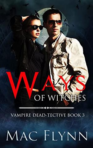 Ways of Witches (Dead-Tective #3)