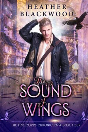 The Sound of Wings (The Time Corps Chronicles #4)
