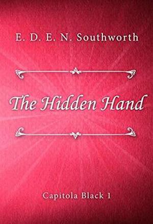The Hidden Hand by E.D.E.N. Southworth