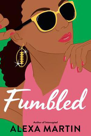 Fumbled by Alexa Martin