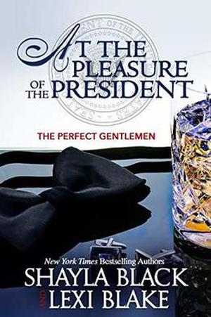 At the Pleasure of the President (The Perfect Gentlemen #5)
