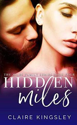 Hidden Miles by Claire Kingsley