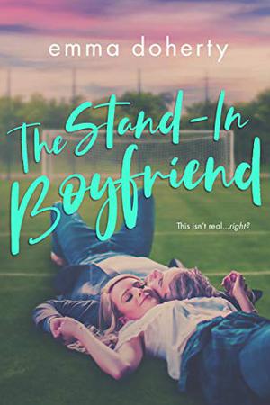 The Stand-In Boyfriend (Grove Valley High #1)