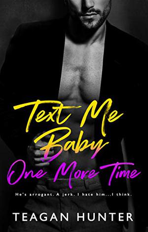 Text Me Baby One More Time (Texting #4)